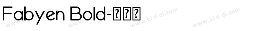 Fabyen Bold字体转换